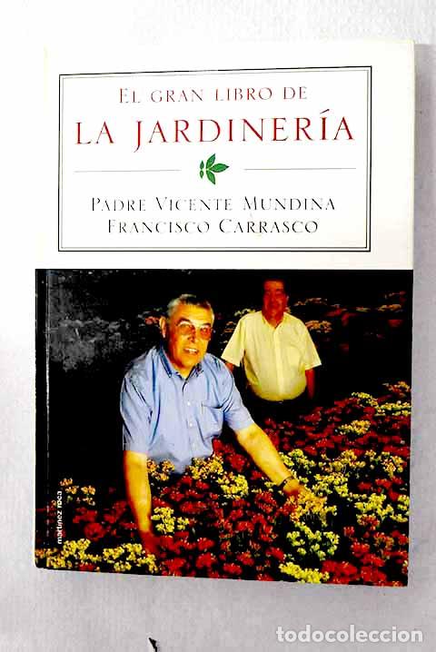 B&uuml;cher: El gran libro de la jardiner&iacute;a.- Mundina Balaguer, Vicente