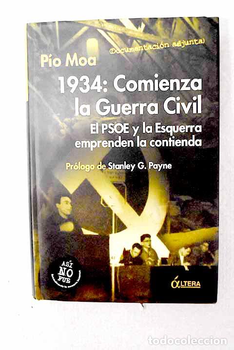 B&uuml;cher: 1934: comienza la Guerra Civil: el PSOE y la Esquerra emprenden la contienda.- Moa, P&iacute;o