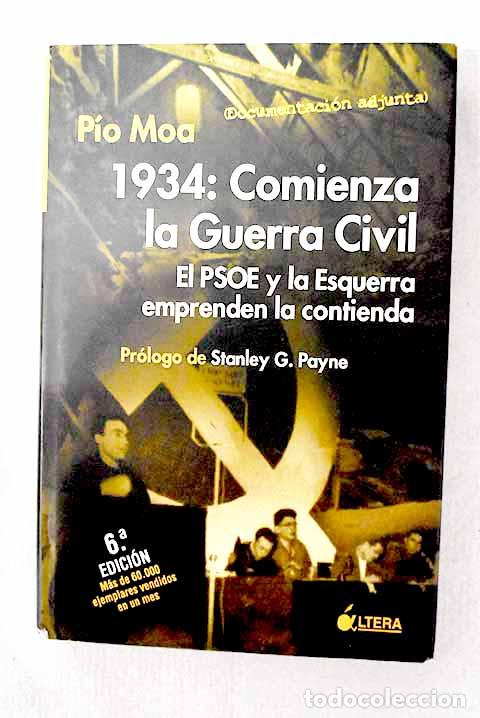 B&uuml;cher: 1934: comienza la Guerra Civil: el PSOE y la Esquerra emprenden la contienda.- Moa, P&iacute;o