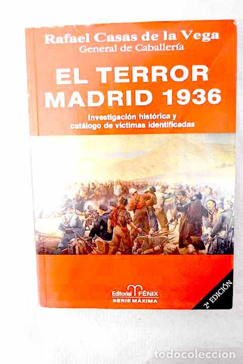 Livros em segunda m&atilde;o: El terror: Madrid 1936: investigaci&oacute;n hist&oacute;rica y cat&aacute;logo de v&iacute;ctimas identificadas