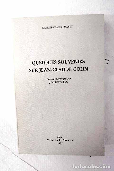 books: Quelques souvenirs sur Jean Claude Colin.- Mayet, Gabriel Claude