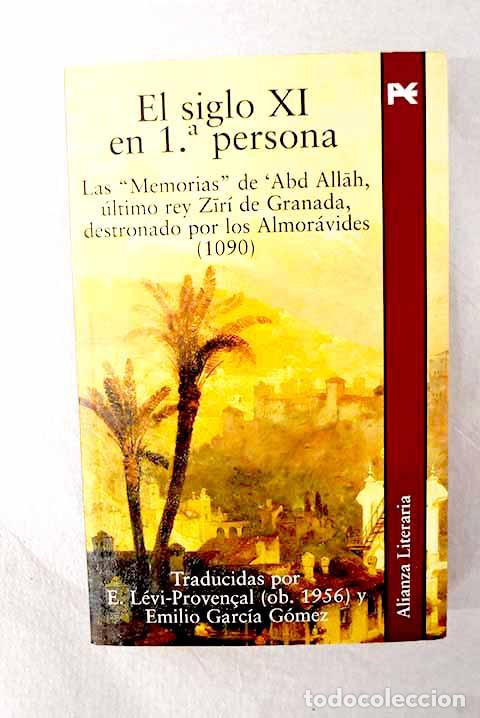 Libros: El siglo XI en 1&ordf; persona: las Memorias de ?Abd Allah, &uacute;ltimo rey Zir&iacute; de Granada