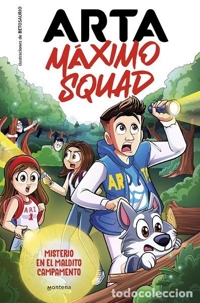 B&uuml;cher: Arta M&aacute;ximo Squad 2 - Misterio en el maldito campamento- 9788419501929