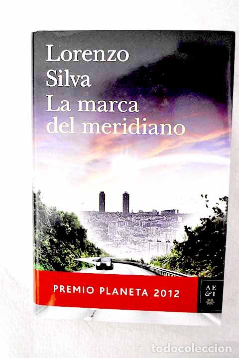 Libros: La marca del meridiano.- Silva, Lorenzo - Foto 1