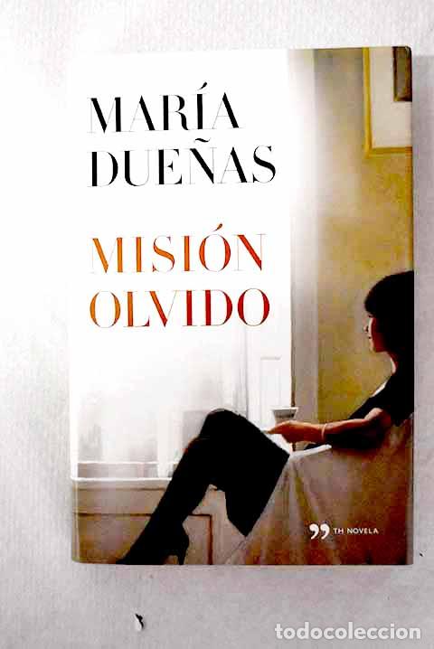 books: Misi&oacute;n olvido: Due&ntilde;as, Mar&iacute;a.- Due&ntilde;as, Mar&iacute;a