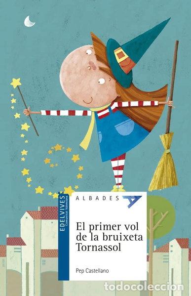Libros: El primer vol de la bruixeta Tornassol- 9788414010228