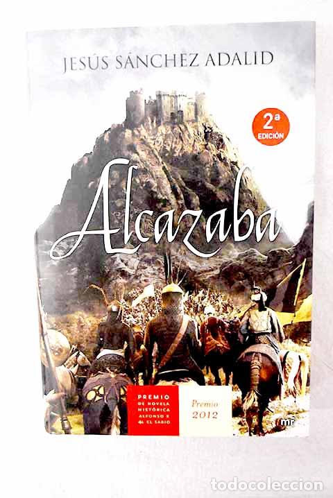 Libros: Alcazaba: S&aacute;nchez Adalid, Jes&uacute;s.- S&aacute;nchez Adalid, Jes&uacute;s