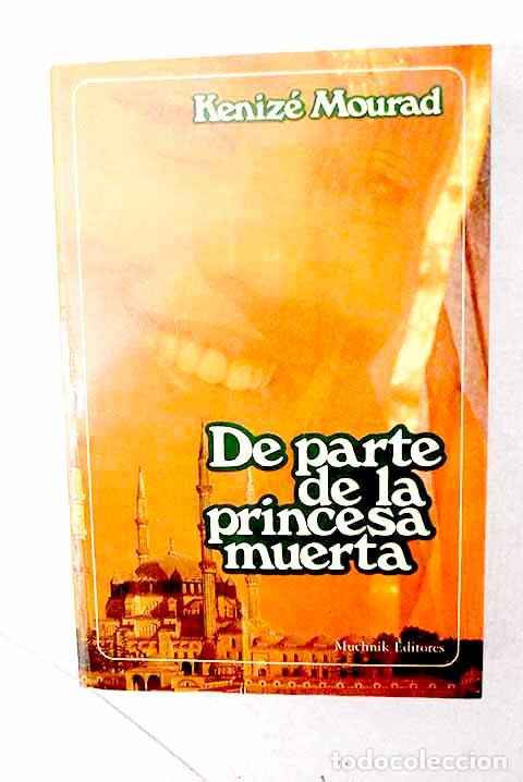 Libros: De parte de la princesa muerta.- Mourad, K&eacute;niz&eacute; - Foto 1