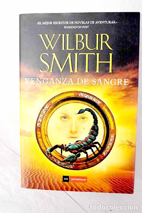 Libros: Venganza de sangre: Smith, Wilbur.- Smith, Wilbur - Foto 1