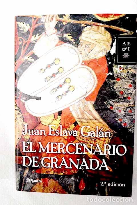Libros: El mercenario de Granada.- Eslava Gal&aacute;n, Juan - Foto 1