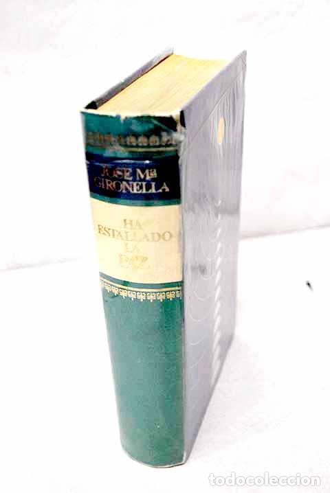Libros: Ha estallado la paz: Gironella, Jos&eacute; Mar&iacute;a.- Gironella, Jos&eacute; Mar&iacute;a