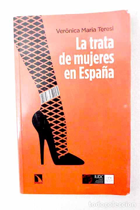 B&uuml;cher: La trata de mujeres en Espa&ntilde;a.- Teresi, Veronica Maria