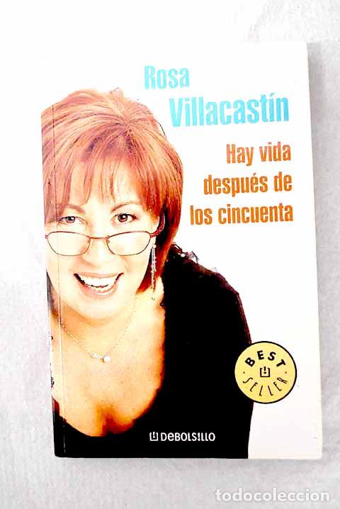 Libros: Hay vida despu&eacute;s de los cincuenta.- Villacast&iacute;n, Rosa