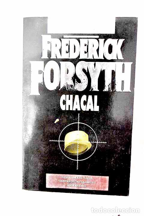 Libros: Chacal: Forsyth, Frederick.- Forsyth, Frederick - Foto 1