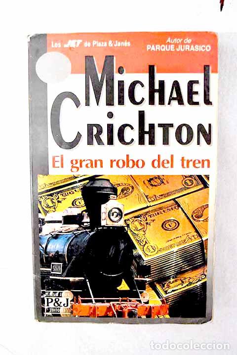 Libros: El gran robo del tren.- Crichton, Michael - Foto 1