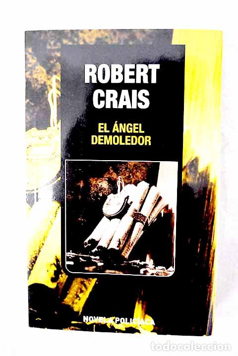 Livres: El &aacute;ngel demoledor: Crais, Robert.- Crais, Robert
