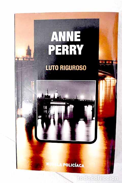 Libros: Luto riguroso: Perry, Anne.- Perry, Anne - Foto 1