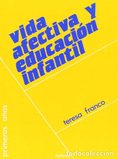 books: Vida afectiva y educaci&oacute;n infantil- 9788427708372