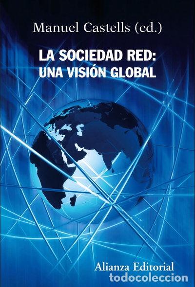 Libros: La sociedad red: una visi&oacute;n global- 9788420647845