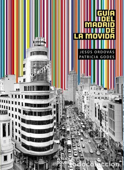 Libros: Gu&iacute;a del Madrid de la Movida- 9788491583035