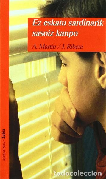 books: Ez eskatu sardinarik sasoiz kanpo- 9788481470710