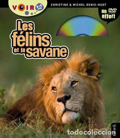 Libros: Les f&eacute;lins et la savane- 9782215107149
