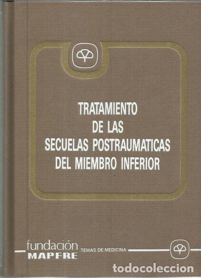 books: Tratamiento de las secuelas postraum&aacute;ticas del miembro inferior- 9788471001740