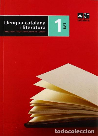 Livres: Llengua catalana i literatura 1r curs BAT Edici&oacute; LOE- 9788441216938