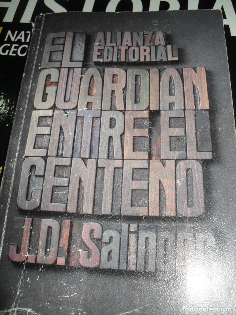 Livres: EL GUARDIAN ENTRE EL CENTENO - J D SALINGER