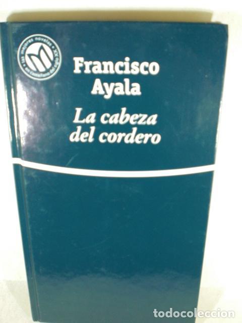 Livres: LA CABEZA DEL CORDERO - FRANCISCO AYALA