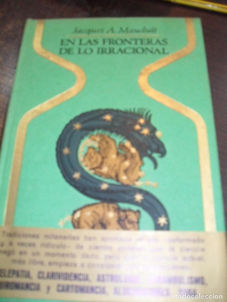Libros: EN LAS FRONTERAS DE LO IRRACIONAL - JACQUES A MAUDUIT - Foto 1