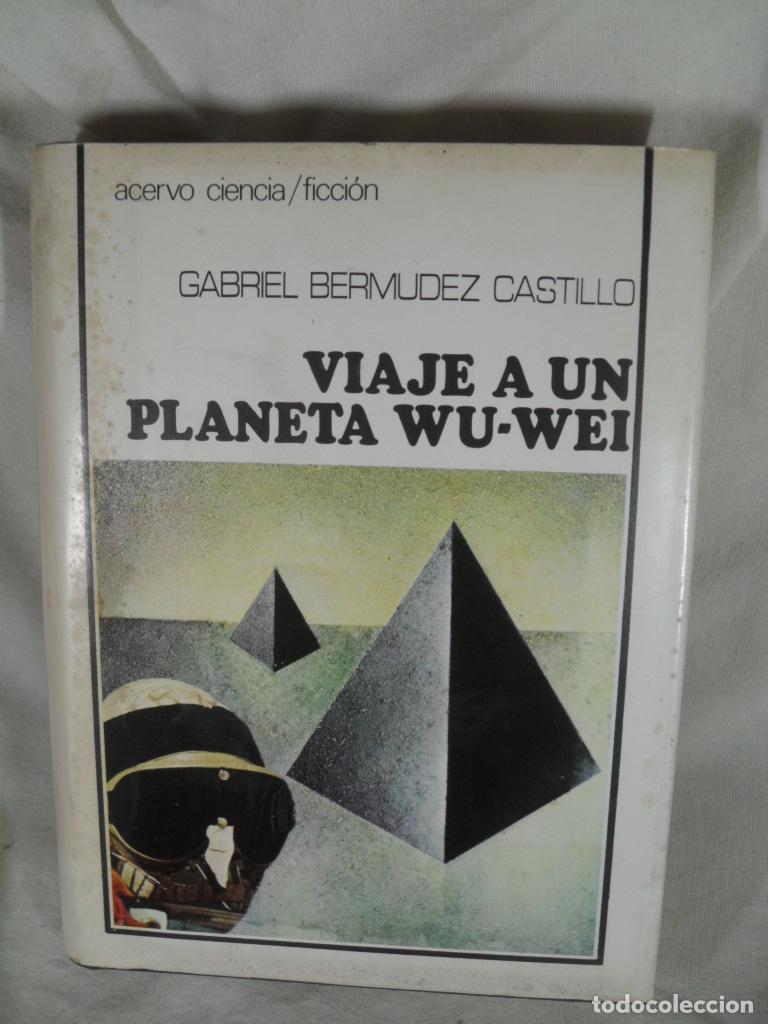 Libri di seconda mano: EL VIAJE A UN PLANETA WU-WEI - GABRIEL BERMUDEZ CASTILLO