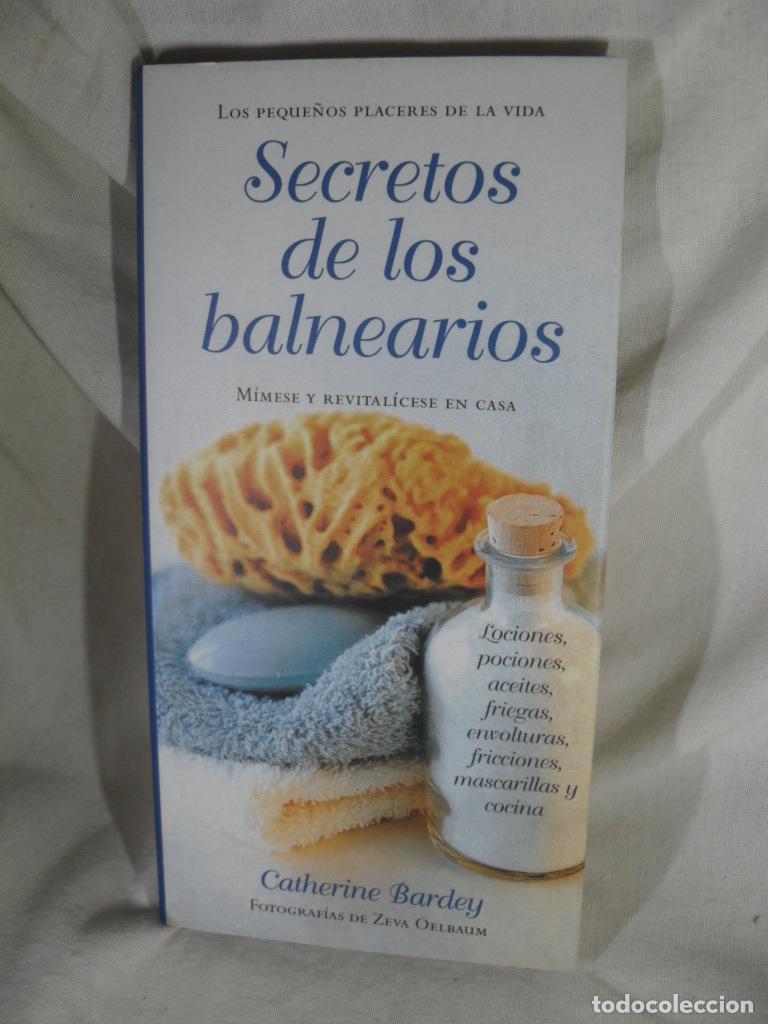 Libri di seconda mano: SECRETOS DE LOS BALNEARIOS - CATHERINE BARDEY