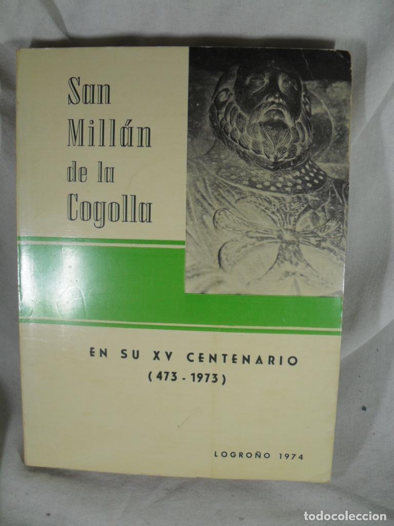B&uuml;cher: SAN MILLAN DE LA COGOLLA EN SU XV CENTENARIO 473-1973 - VARIOS