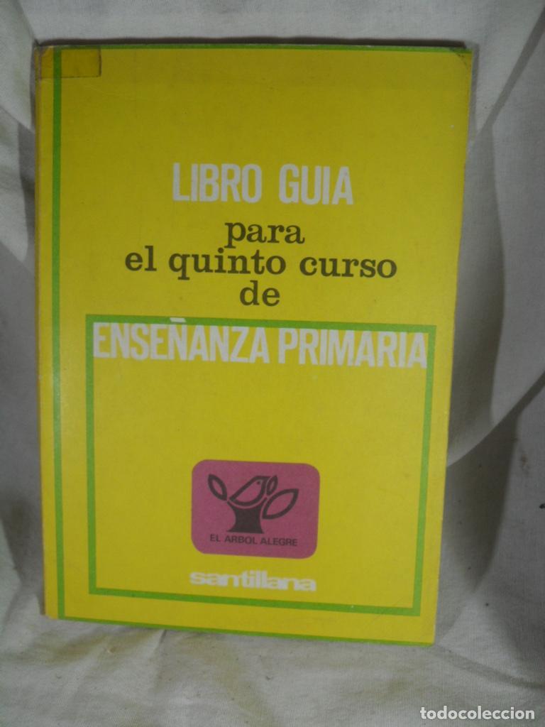 Libros: LIBRO GUIA PARA EL QUINTO CURSO DE ESE&Ntilde;ANZA PRIMARIA - VARIOS