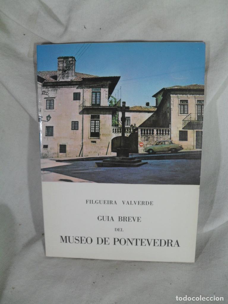 Libros: GUIA BREVE DEL MUSEO DE PONTEVEDRA - JOSE FILGUEIA VALVERDE