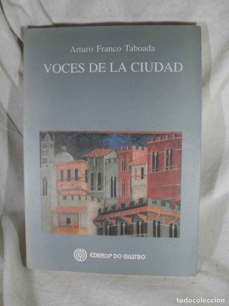 Libros: VOCES DE LA CIUDAD - ARTURO FRANCO TABOADA - Foto 1