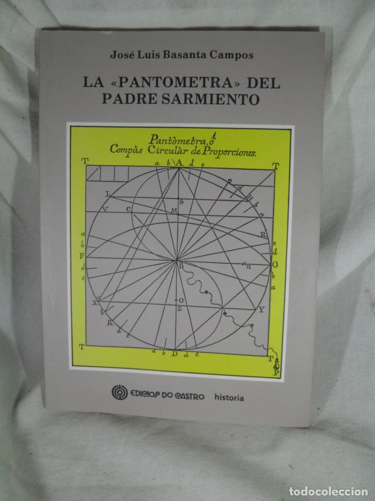 Livres: LA PANTOMETRA DEL PADRE SARMIENTO - JOSE LUIS BASANTA CAMPOS