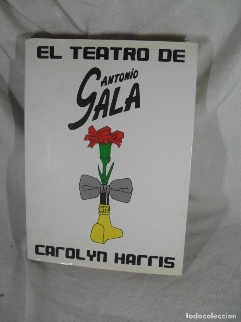 Libros: EL TEATRO DE ANTONIO GALA - CAROLYN HARRIS - Foto 1