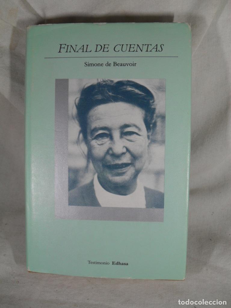 Libros: FINAL DE CUENTAS - SIMONE DE BEAUVOIR