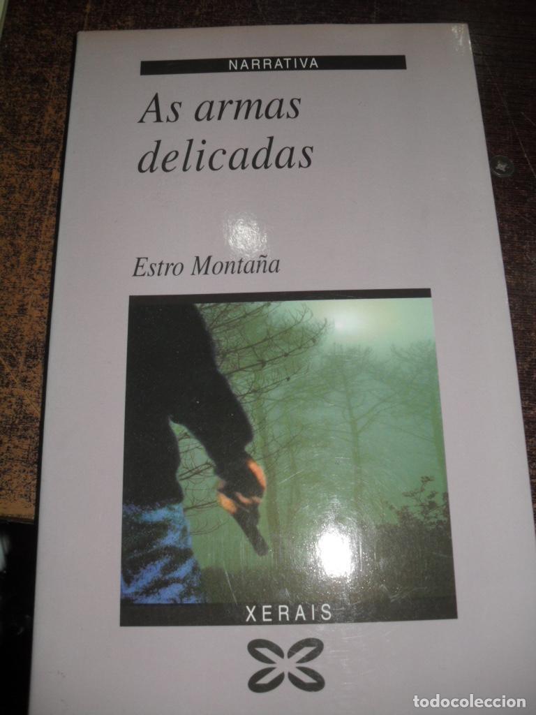 Libri di seconda mano: AS ARMAS DELICADAS - ESTRO MONTA&Ntilde;A