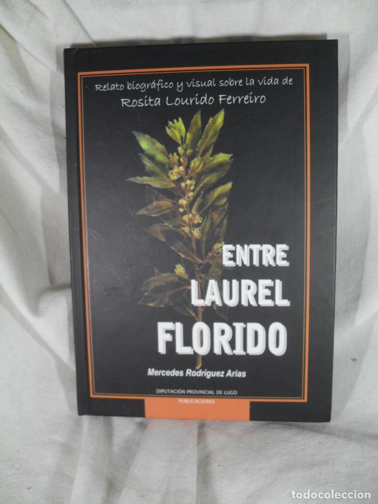 Libri di seconda mano: ENTRE LAUREL FLORIDO - MERCEDES RODRIGUEZ ARIAS