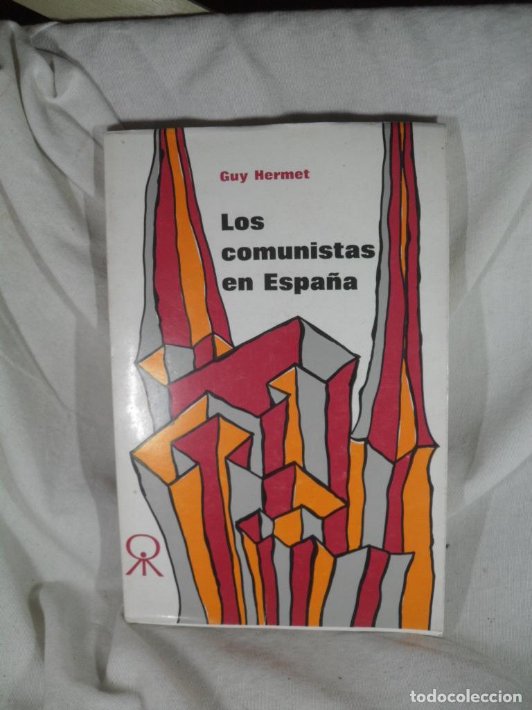 Libri di seconda mano: LOS COMUNISTAS ESPA&Ntilde;OLES - GUY HERMET