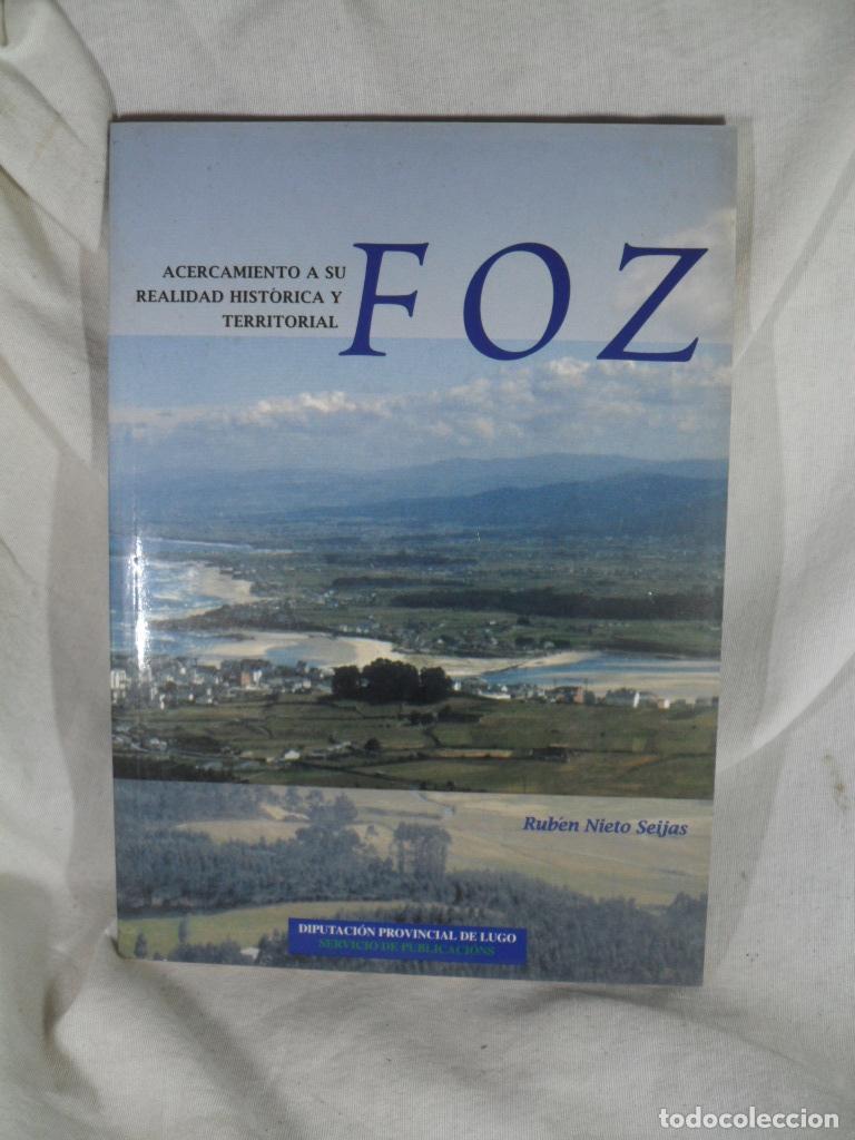Libri di seconda mano: FOZ ACERCAMIENTO A SU REALIDAD HISTORICA Y TERRITORIAL - RUBEN NIETO SEIJAS