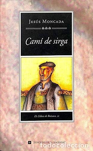 Libri di seconda mano: Cam&iacute; de sirga- 9788474107609