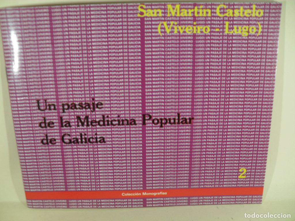 Libri di seconda mano: UN PASAJE DE LA MEDICINA POPULAR DE GALICIA SAN MARTIN CASTELO VIVEIRO LUGO - NOVO GUIZAN - MARTINEZ
