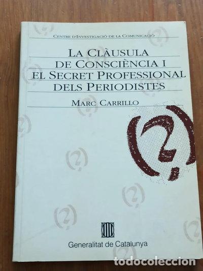 Livros em segunda m&atilde;o: La cl&agrave;usula de consci&egrave;ncia i el secret professional dels periodistes- 9788439321491