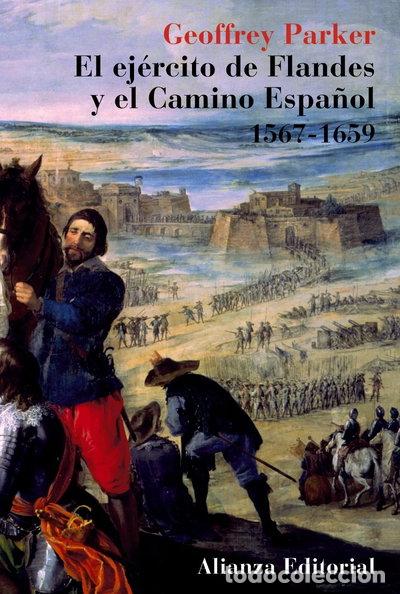 Livros em segunda m&atilde;o: El ej&eacute;rcito de Flandes y el Camino Espa&ntilde;ol 1567-1659- 9788420629339