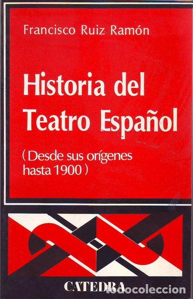 Libros: Historia del teatro espa&ntilde;ol- 9788437601908