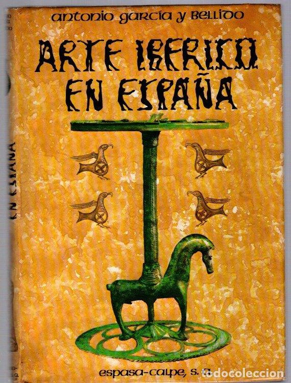 B&uuml;cher: Arte ib&eacute;rico en Espa&ntilde;a - Garc&iacute;a y Bellido, Antonio